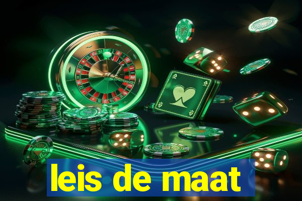 leis de maat